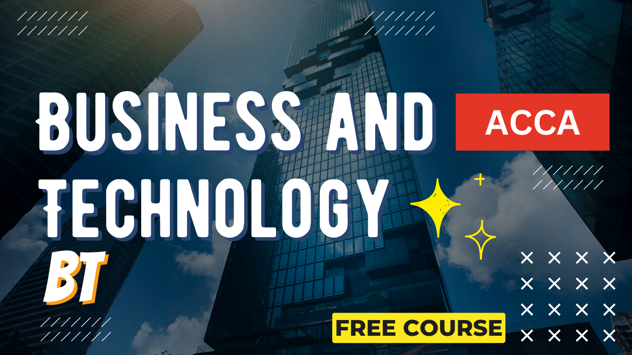 ACCA Business and Technology (BT)