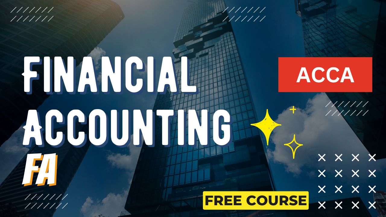 ACCA Financial Accounting (FA)