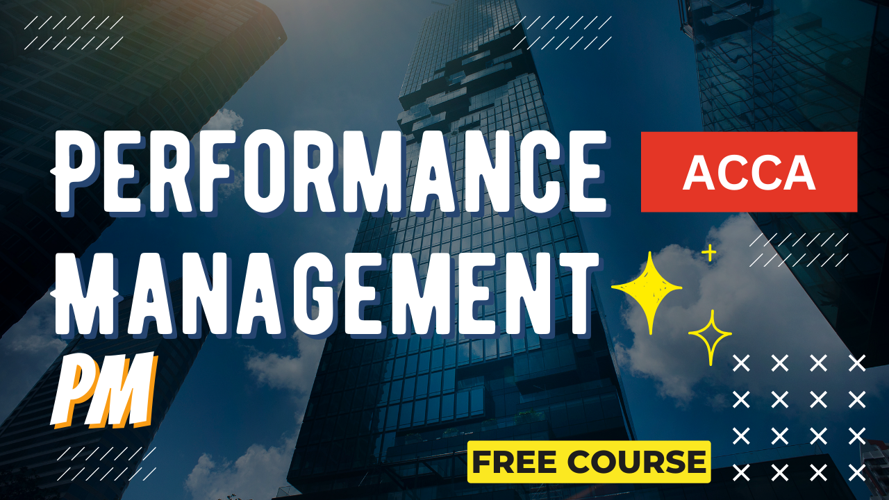 ACCA Performance Management (PM)